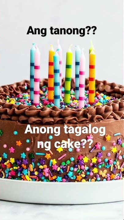 anong tagalog ng cake translation|cake .
